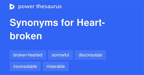 Broken heart synonym - heartbroken: 1 adj full of sorrow Synonyms: brokenhearted , heartsick sorrowful experiencing or marked by or expressing sorrow especially that associated with irreparable loss 